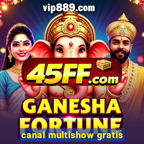 canal multishow gratis
